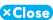 close